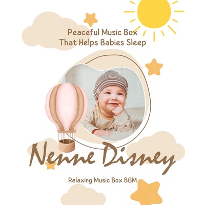 Nenne Disney - Peaceful Music Box That Helps Babies Sleep Front Cover