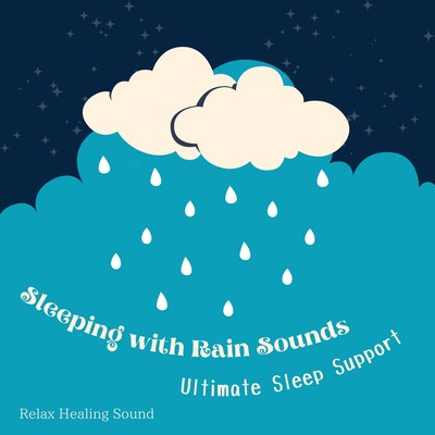 Sleeping with Rain Sounds - Ultimate Sleep Support Front Cover