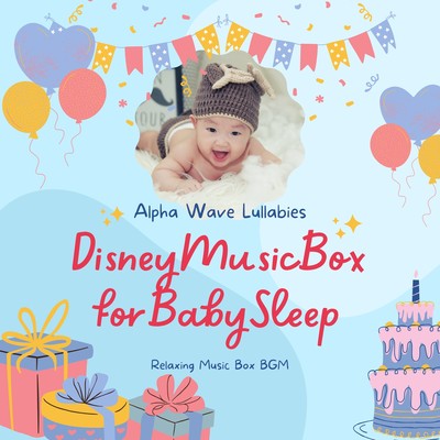 Alpha Wave Lullabies - Disney Music Box for Baby Sleep Front Cover