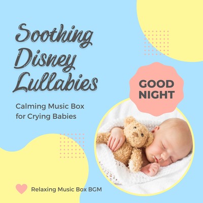 Soothing Disney Lullabies - Calming Music Box for Crying Babies Front Cover