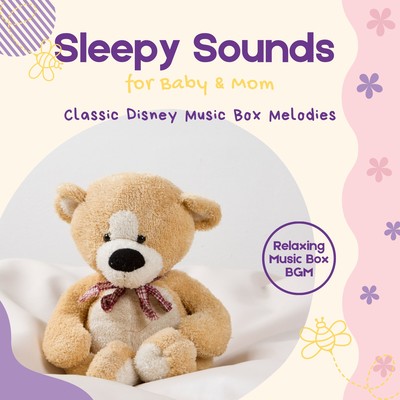 Sleepy Sounds for Baby & Mom - Classic Disney Music Box Melodies Front Cover