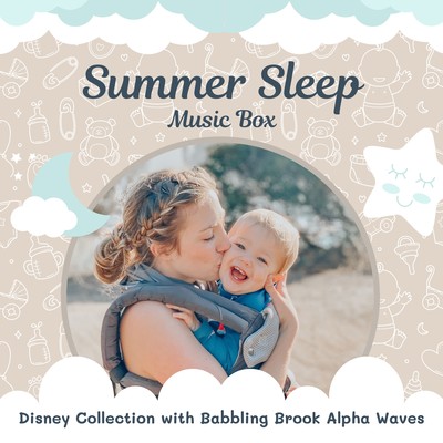 Summer Sleep Music Box - Disney Collection with Babbling Brook Alpha Waves Front Cover