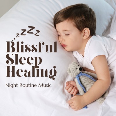 Blissful Sleep Healing - Night Routine Music Front Cover