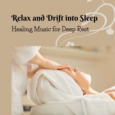 Relax and Drift into Sleep - Healing Music for Deep Rest Front Cover