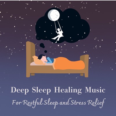 Deep Sleep Healing Music - For Restful Sleep and Stress Relief Front Cover