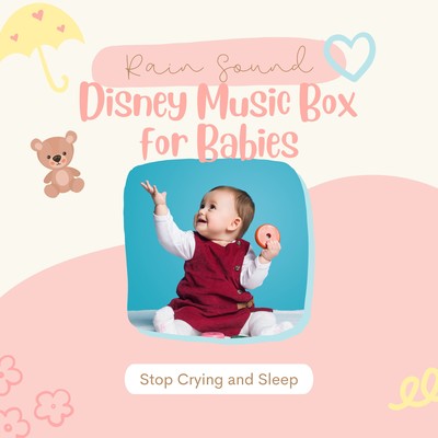 Rain Sound Disney Music Box for Babies - Stop Crying and Sleep Front Cover
