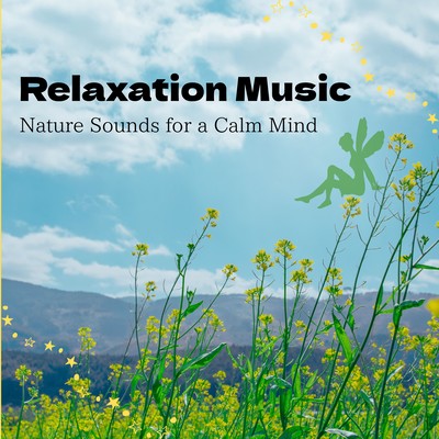 Relaxation Music - Nature Sounds for a Calm Mind Front Cover