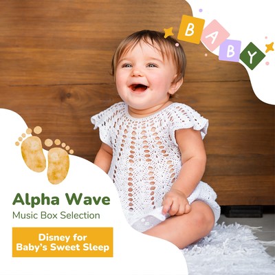 Alpha Wave Music Box Selection - Disney for Baby's Sweet Sleep Front Cover