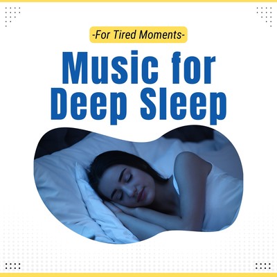 Music for Deep Sleep - For Tired Moments Front Cover