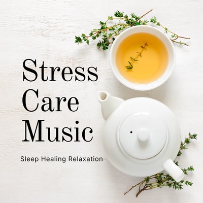 Stress Care Music - Sleep Healing Relaxation Front Cover