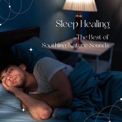Sleep Healing - The Best of Soothing Nature Sounds Front Cover