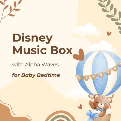 Disney Music Box with Alpha Waves for Baby Bedtime Front Cover