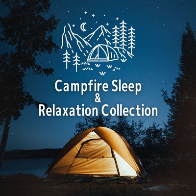 Campfire Sleep & Relaxation Collection Front Cover