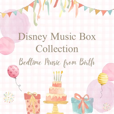 Disney Music Box Collection - Bedtime Music from Birth Front Cover