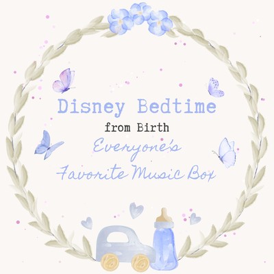 Disney Bedtime from Birth - Everyone's Favorite Music Box Front Cover