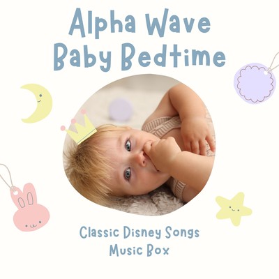 Alpha Wave Baby Bedtime - Classic Disney Songs Music Box Front Cover