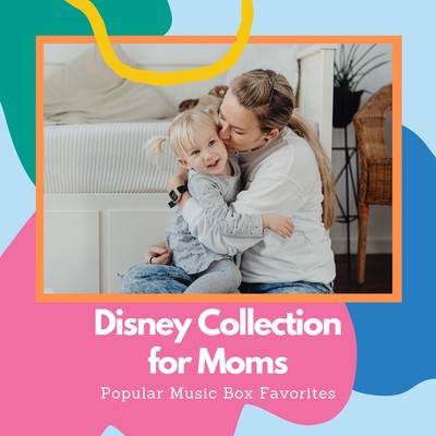 Disney Collection for Moms - Popular Music Box Favorites Front Cover