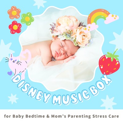 Disney Music Box for Baby Bedtime & Mom's Parenting Stress Care Front Cover