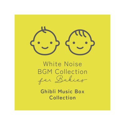 White Noise BGM Collection for Babies - Ghibli Music Box Collection Front Cover
