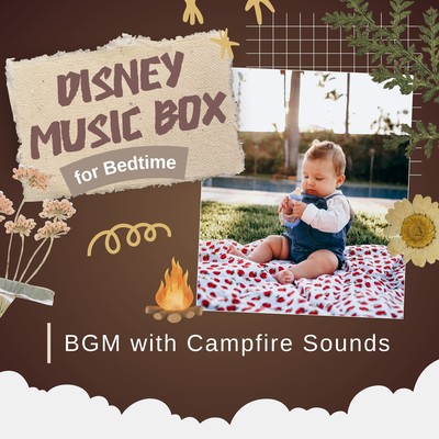 Disney Music Box for Bedtime - BGM with Campfire Sounds Front Cover