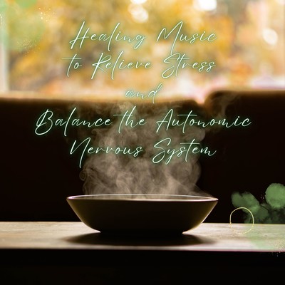 Healing Music to Relieve Stress and Balance the Autonomic Nervous System Front Cover