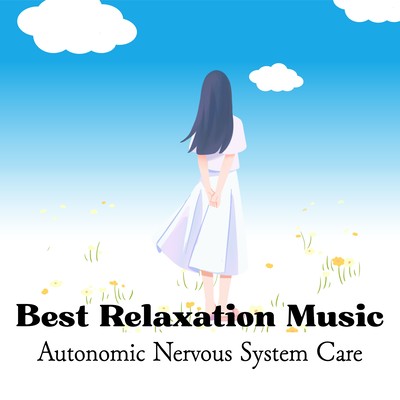 Best Relaxation Music - Autonomic Nervous System Care Front Cover