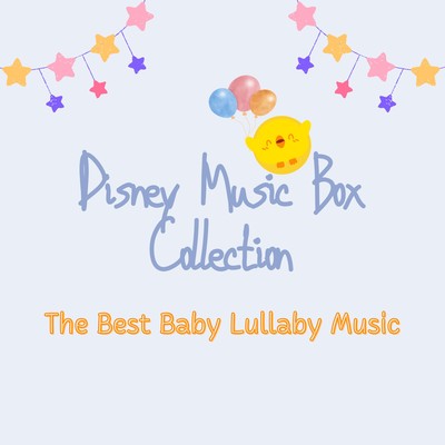 The Best Baby Lullaby Music - Disney Music Box Collection Front Cover