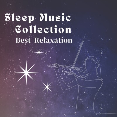 Sleep Music Collection - Best Relaxation Front Cover