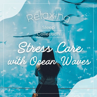 Stress Care with Ocean Waves - Relaxing Sleep Collection - Front Cover