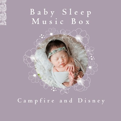 Baby Sleep Music Box - Campfire and Disney Front Cover