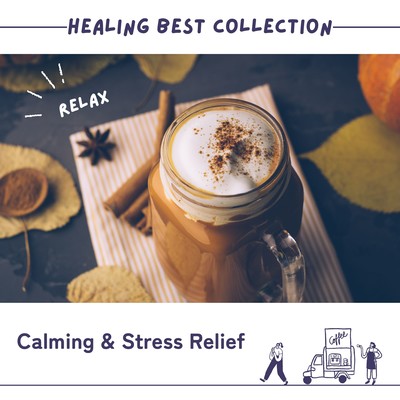 Calming & Stress Relief - Healing Best Collection - Front Cover