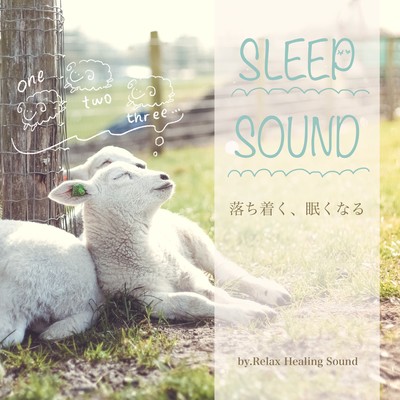 Sleep Sound -Calm down, Become sleepy- Front Cover