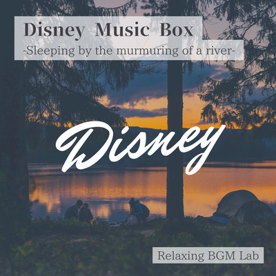 Disney Music Box -Sleeping by the murmuring of a river- Front Cover