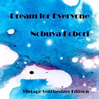 Dream for Everyone (Vintage Synthesizer Edition) Front Cover