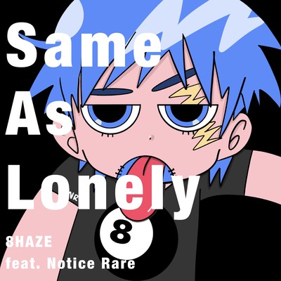 Same As Lonely (feat. Notice Rare) Front Cover