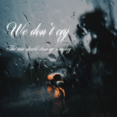 We don't cry Front Cover