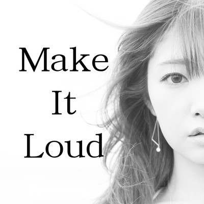 Make It Loud Front Cover