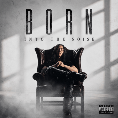 BORN INTO THE NOIZE Front Cover