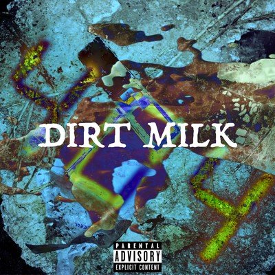 DIRT MILKのジャケット写真