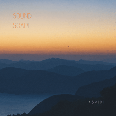 Soundscape : SAIKIのジャケット写真
