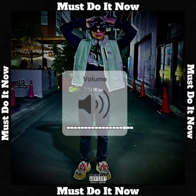 Must Do It Nowのジャケット写真
