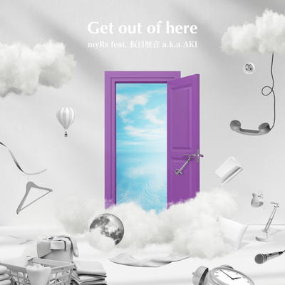 Get out of here (feat. chameleon a.k.a AKI) Front Cover