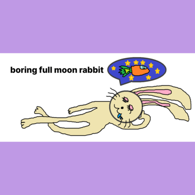 boring full moon rabbit Front Cover