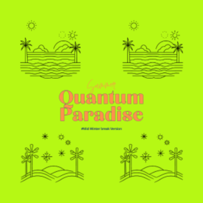 Summer Quantum Paradise (Mid winter break version) Front Cover