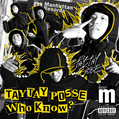 TAYTAY POSSE Who know?のジャケット写真