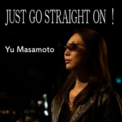 JUST GO STRAIGHT ON ! Front Cover