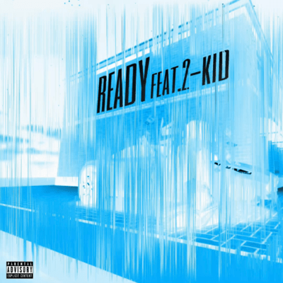 Ready (feat. 2-KID) Front Cover