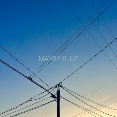MAYBE BLUE Front Cover