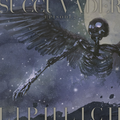 SUCCUVADER -EPISODE2- Front Cover