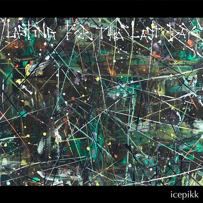 Lasting for tha last dayのジャケット写真